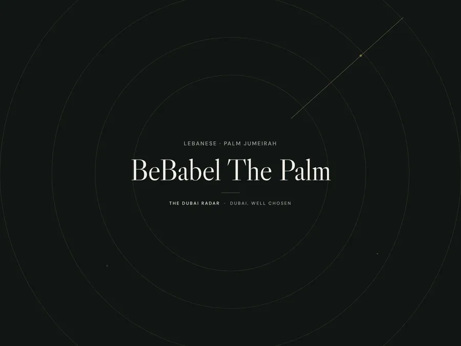 BeBabel The Palm, Lebanese restaurant in Palm Jumeirah, Dubai