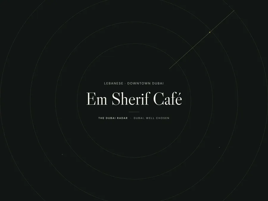 Em Sherif Café, Lebanese restaurant in Downtown Dubai, Dubai