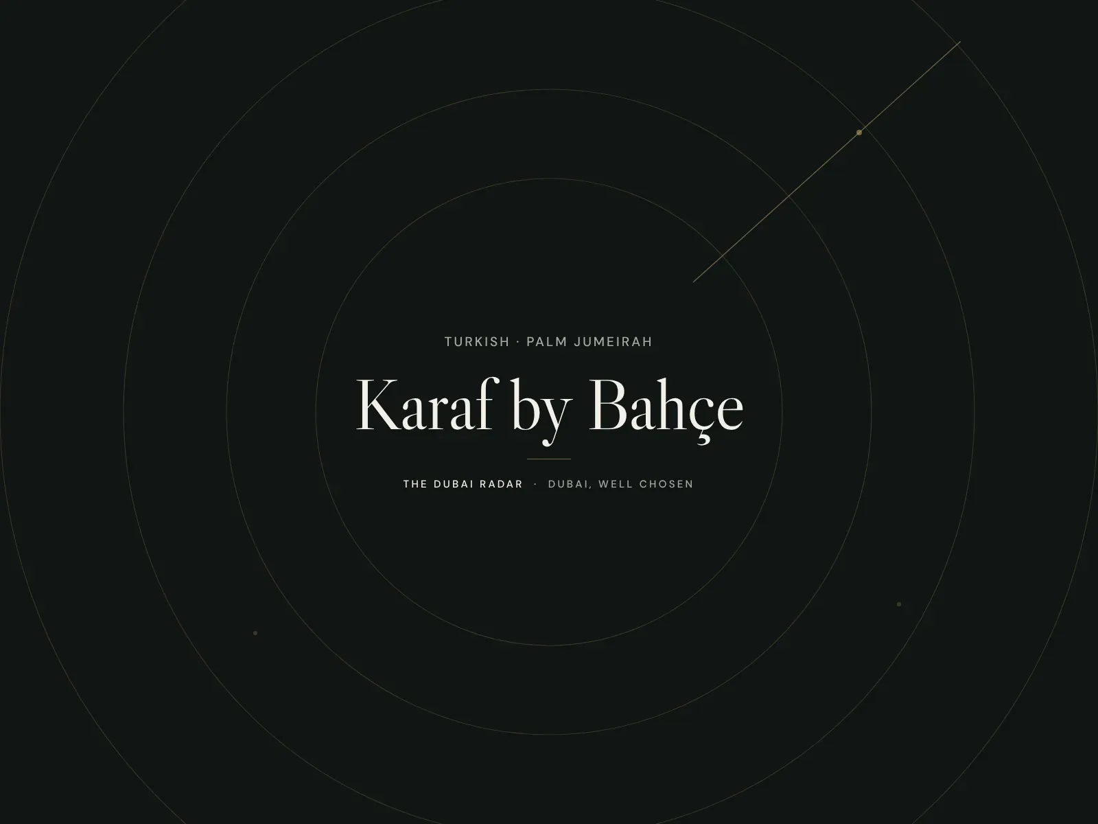 Karaf by Bahçe, Turkish restaurant in Palm Jumeirah, Dubai