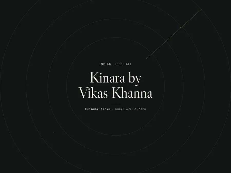 Kinara by Vikas Khanna, Indian restaurant in Jebel Ali, Dubai